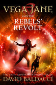 Front cover of the book 'Vega Jane and the Rebels' Revolt (Vega Jane, 3)' by David Baldacci.