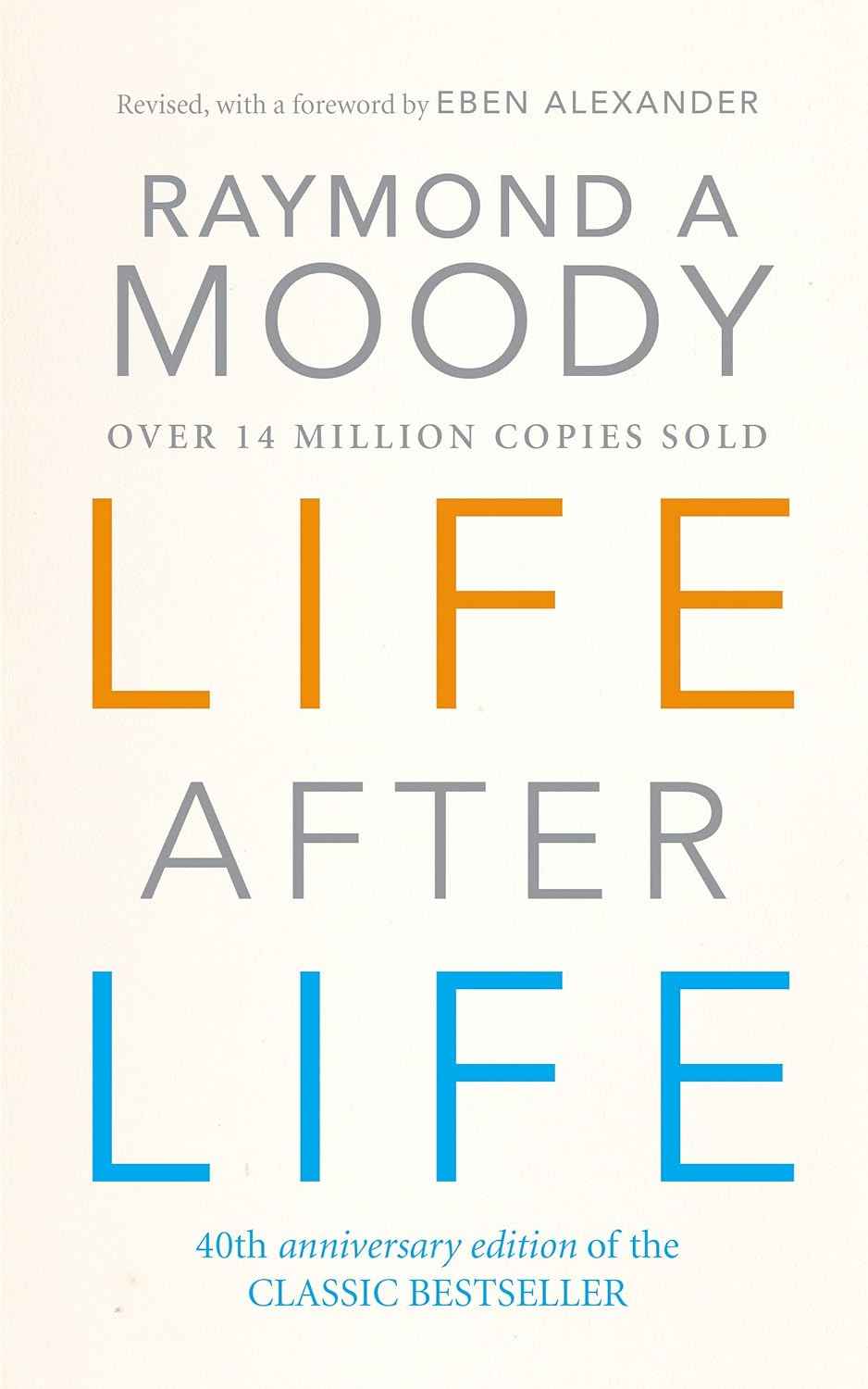 Life After Life PaperbackÐ  Deluxe  by Dr Raymond Moody