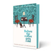 Front cover of the book 'Picador Before the Coffee Gets Cold.' by Toshikazu Kawaguchi.