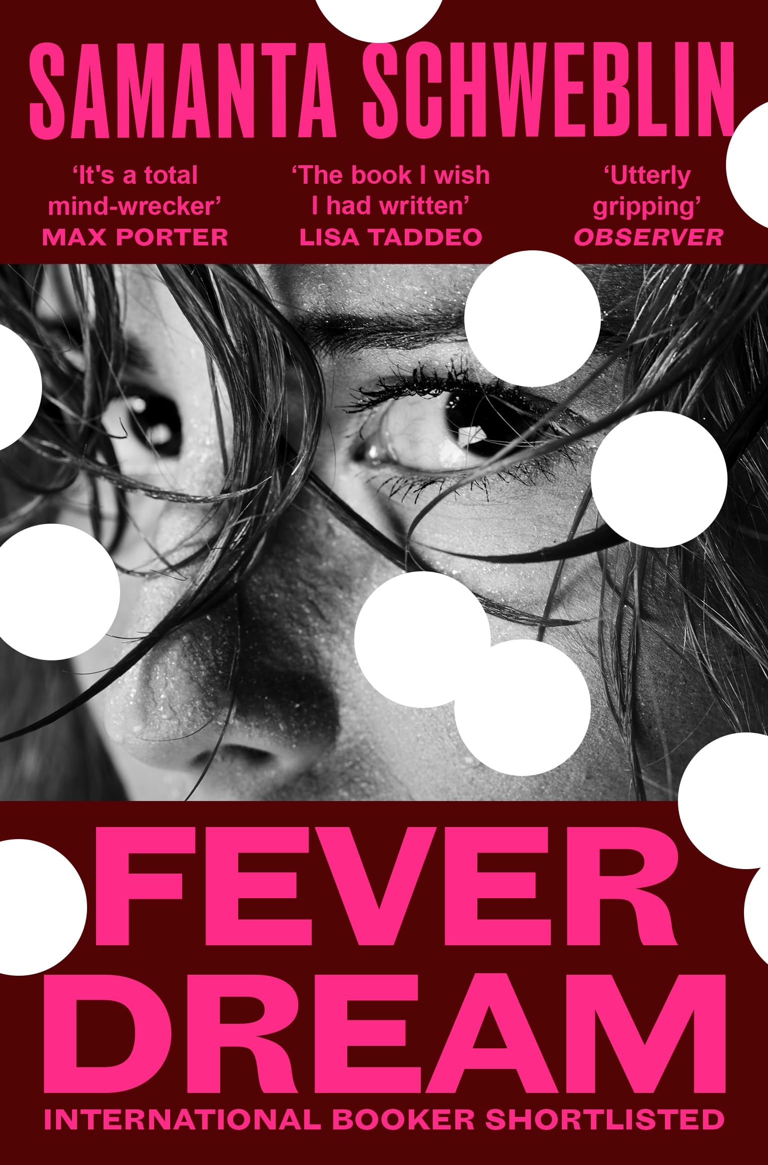 Front cover of the book 'Fever Dream' by Samanta Schweblin.