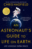 Front cover of the book 'An Astronaut's Guide to Life on Earth' by Chris Hadfield.