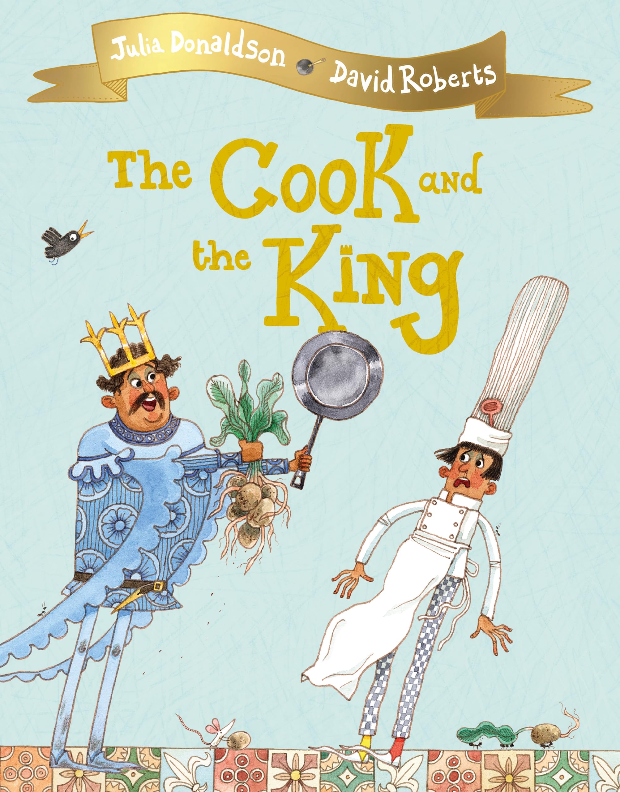 Front cover of the book 'The Cook and the King' by Julia Donaldson.