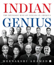 Indian Genius: The Meteoric Rise of Indians in America NYBooksHub