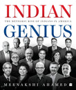 Indian Genius: The Meteoric Rise of Indians in America NYBooksHub