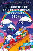 Front cover of the book 'Return to the dallergut dream department store' by Mi-Ye Lee.
