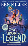 Front cover of the book 'Simon Schuster Childrens UK Once Upon a Legend.' by Ben Miller.