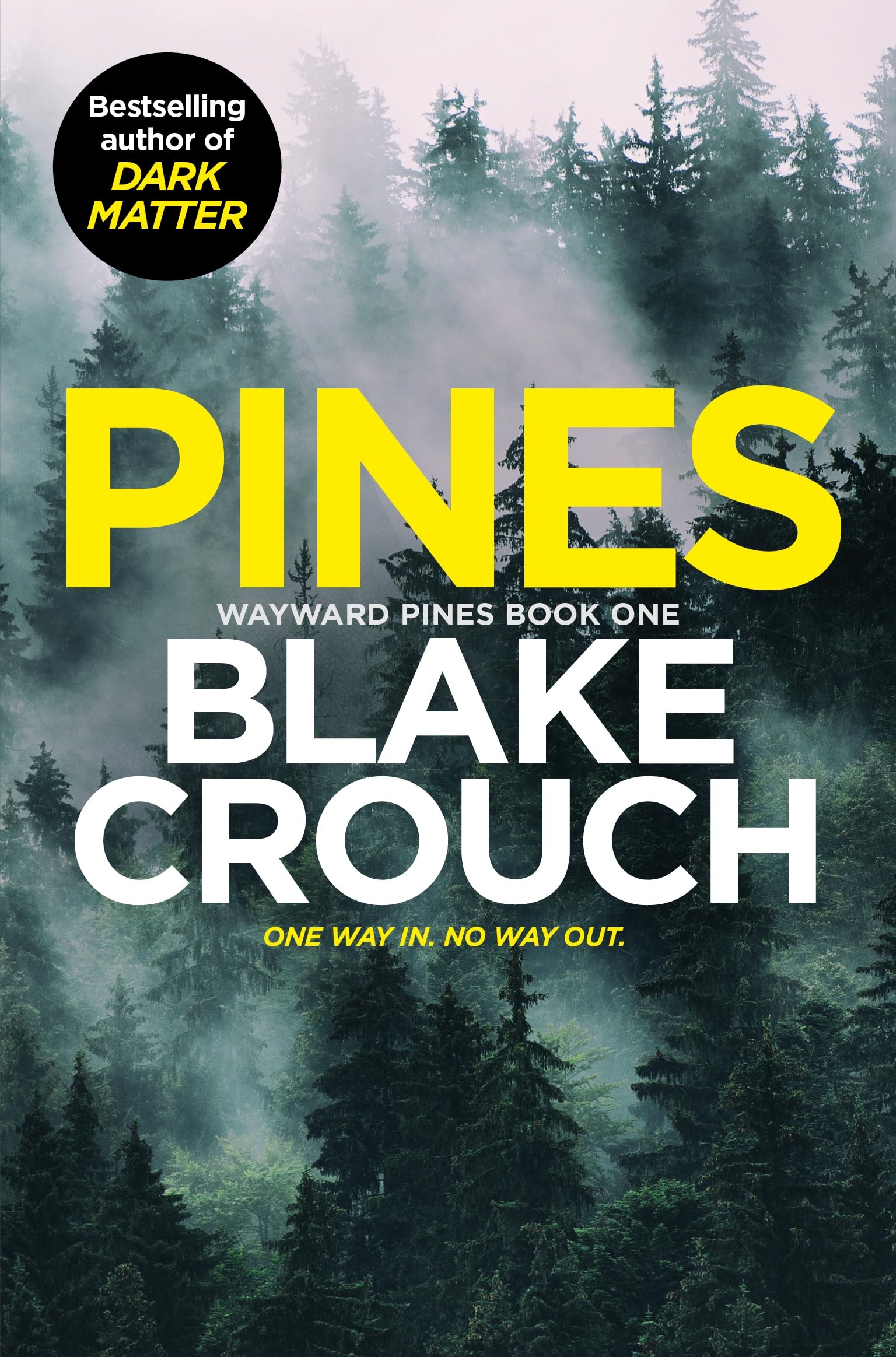 Front cover of the book 'Pines (Wayward Pines)' by Blake Crouch.
