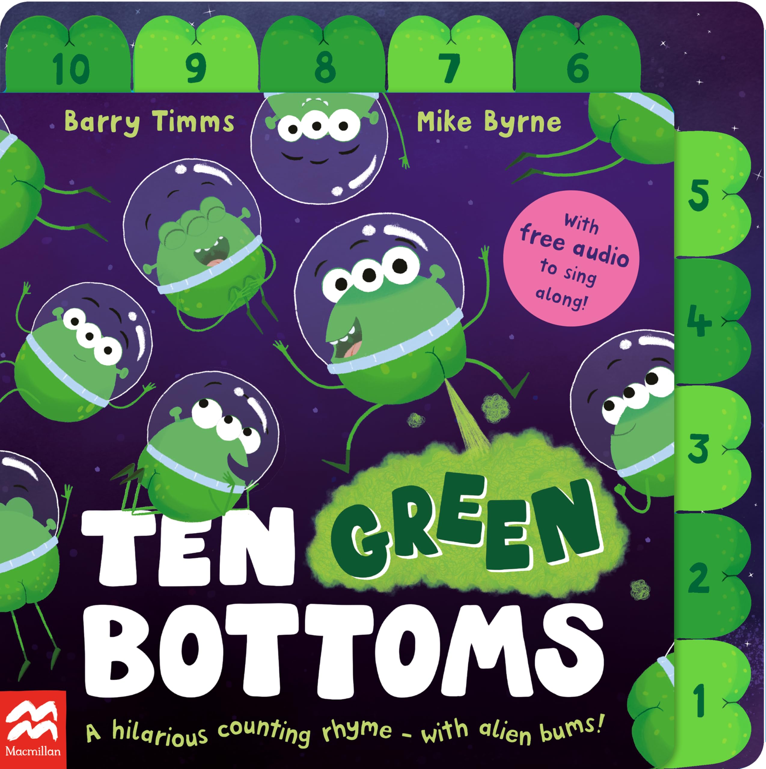 Front cover of the book 'MACMILLAN Ten Green Bottoms A laugh-out-loud tabbed rhyming book with QR audio to sing along (Ten Bottoms).' by Barry Timms.