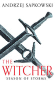 Front cover of the book 'Season of Storms: A Novel of the Witcher - Now a major Netflix show' by Sapkowski, Andrzej.