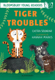 Front cover of the book 'Bloomsbury Young Reader Tiger Troubles' by Chitra Soundar.