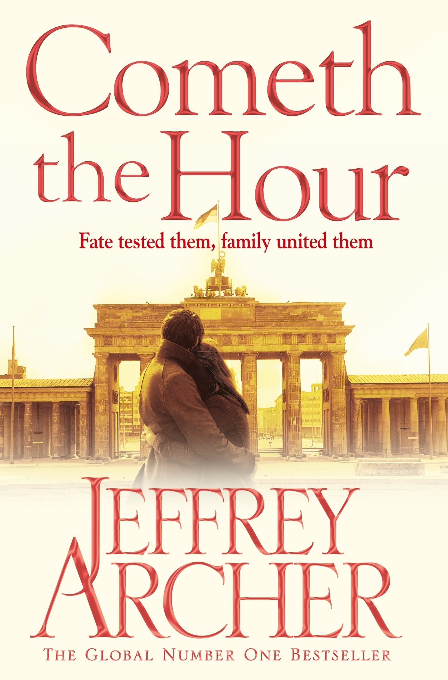 Front cover of the book 'Cometh the Hour (The Clifton Chronicles)' by Jeffrey Archer.
