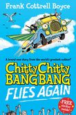 Front cover of the book 'Chitty Chitty Bang Bang Flies Again' by Boyce, Frank Cottrell.