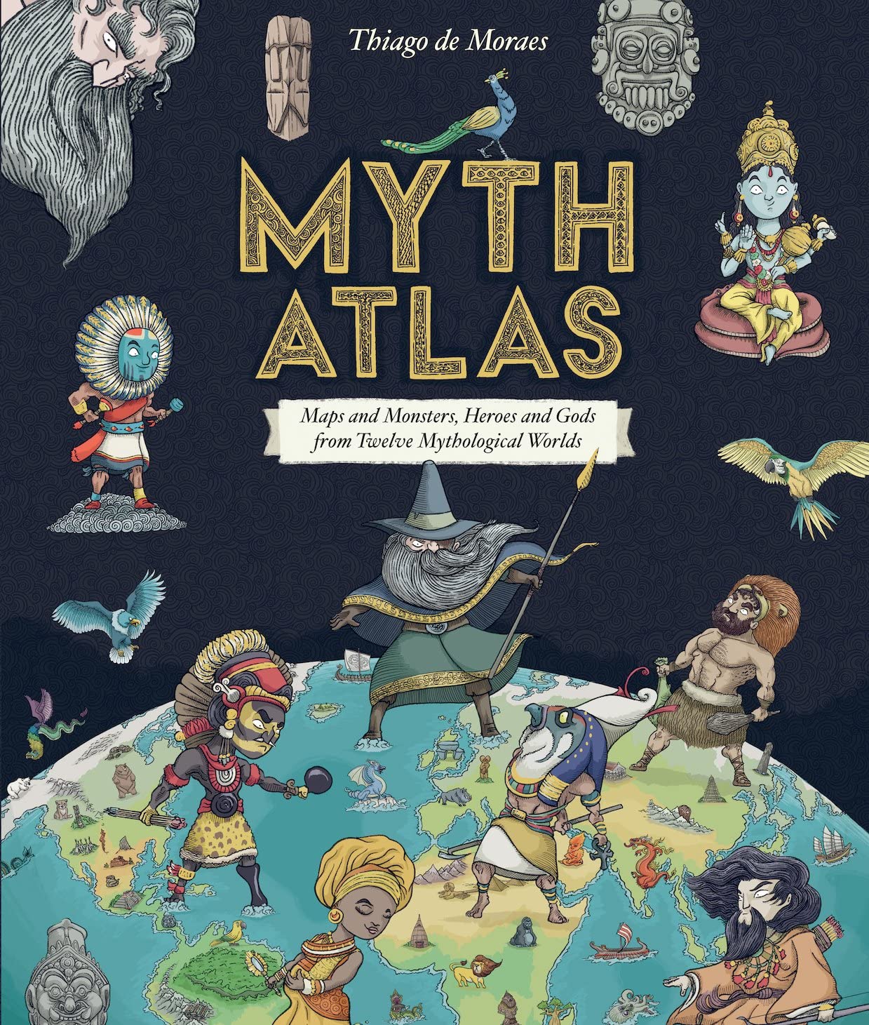 Front cover of the book 'Myth Atlas' by Thiago de Moraes.