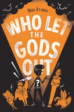 Front cover of the book 'Who Let The Gods Out? #1' by Maz Evans.