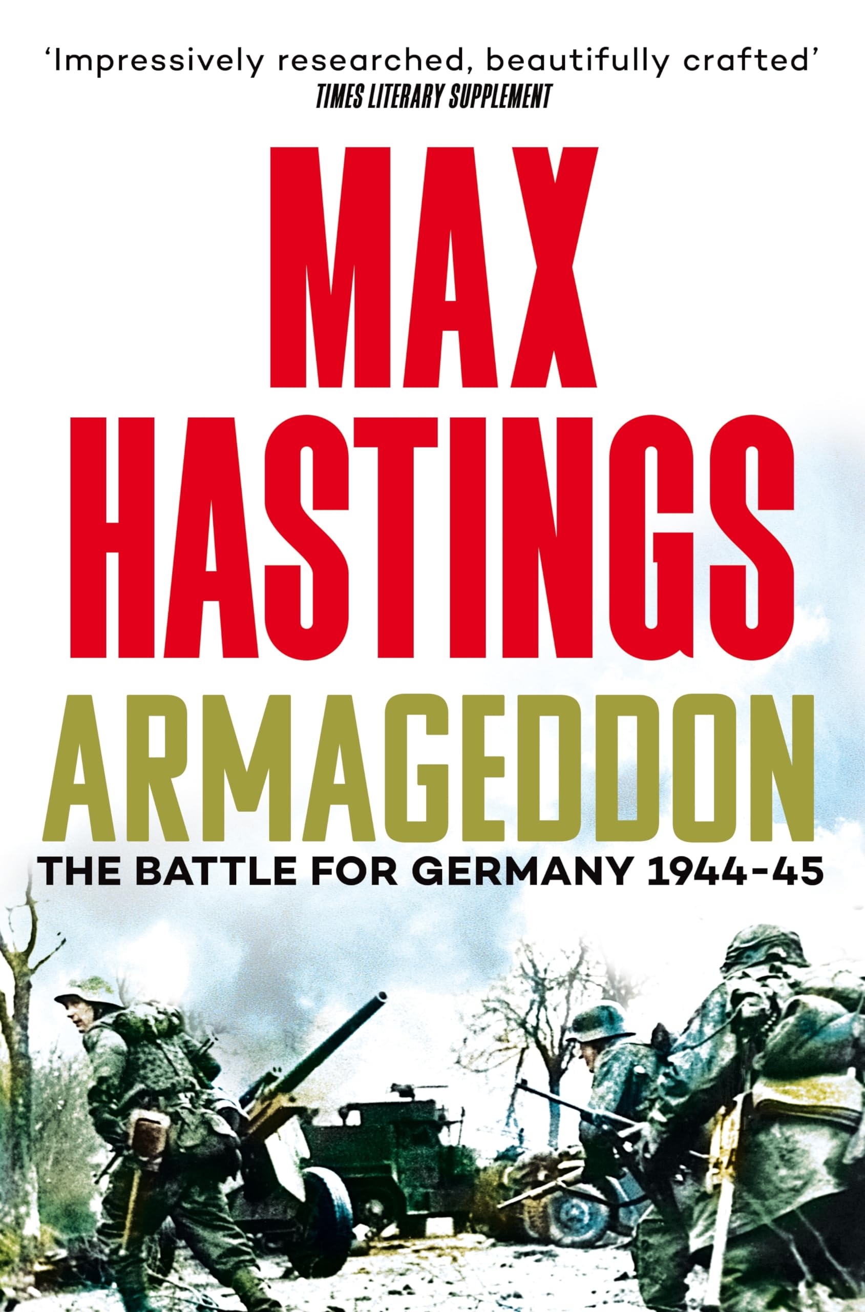 Front cover of the book 'Armageddon' by Max Hastings.