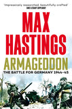 Front cover of the book 'Armageddon' by Max Hastings.