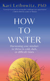 Front cover of the book 'How to Winter' by Kari Leibowitz.