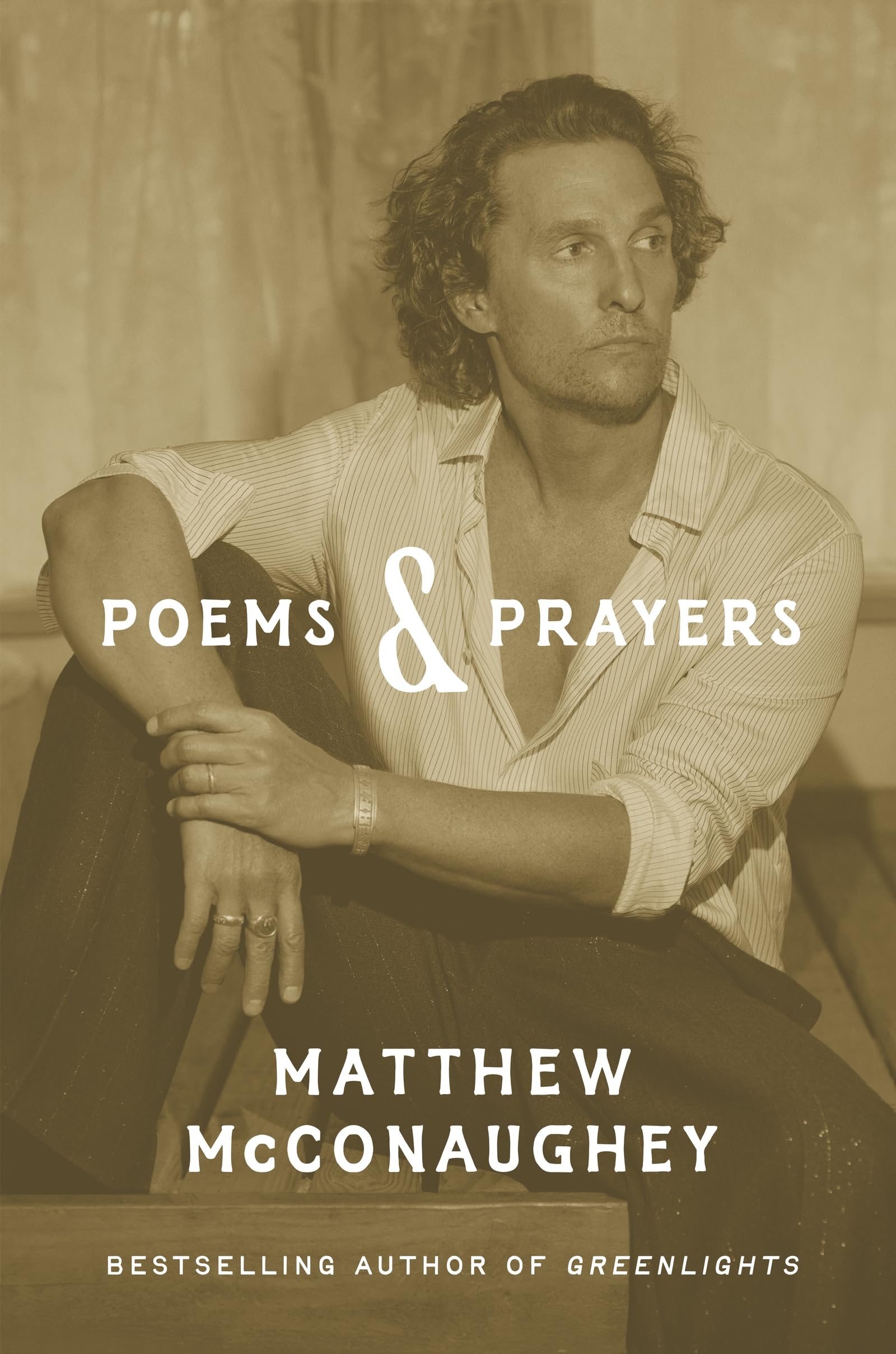 Front cover of the book 'Poems & Prayers: Matthew McConaughey's brand new inspirational book' by Matthew McConaughey.