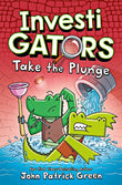Front cover of the book 'Investigators: Take the Plunge (International Edition)' by John Patrick Green.