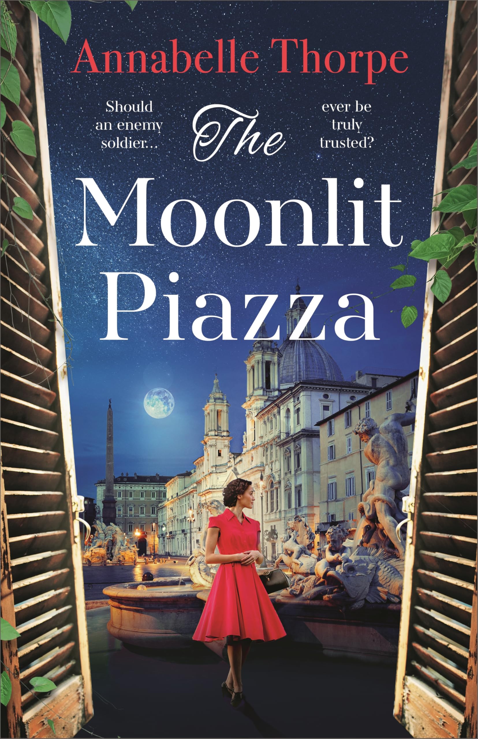 Front cover of the book 'The Moonlit Piazza: The sweeping World War 2 saga and sequel to The Village Trattoria' by Annabelle Thorpe.