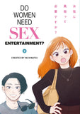 Front cover of the book 'Do Women Need Sex Entertainment? Vol.2' by Yachinatsu ..
