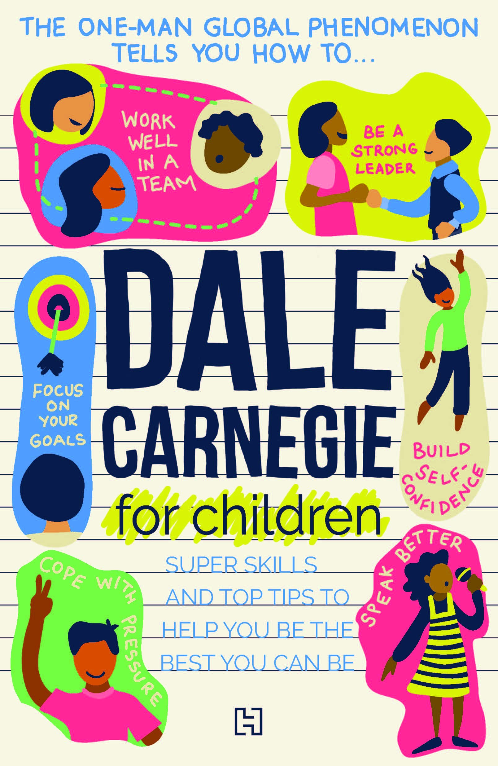 Front cover of the book 'Hachette Dale Carnegie For Children' by Hachette India.