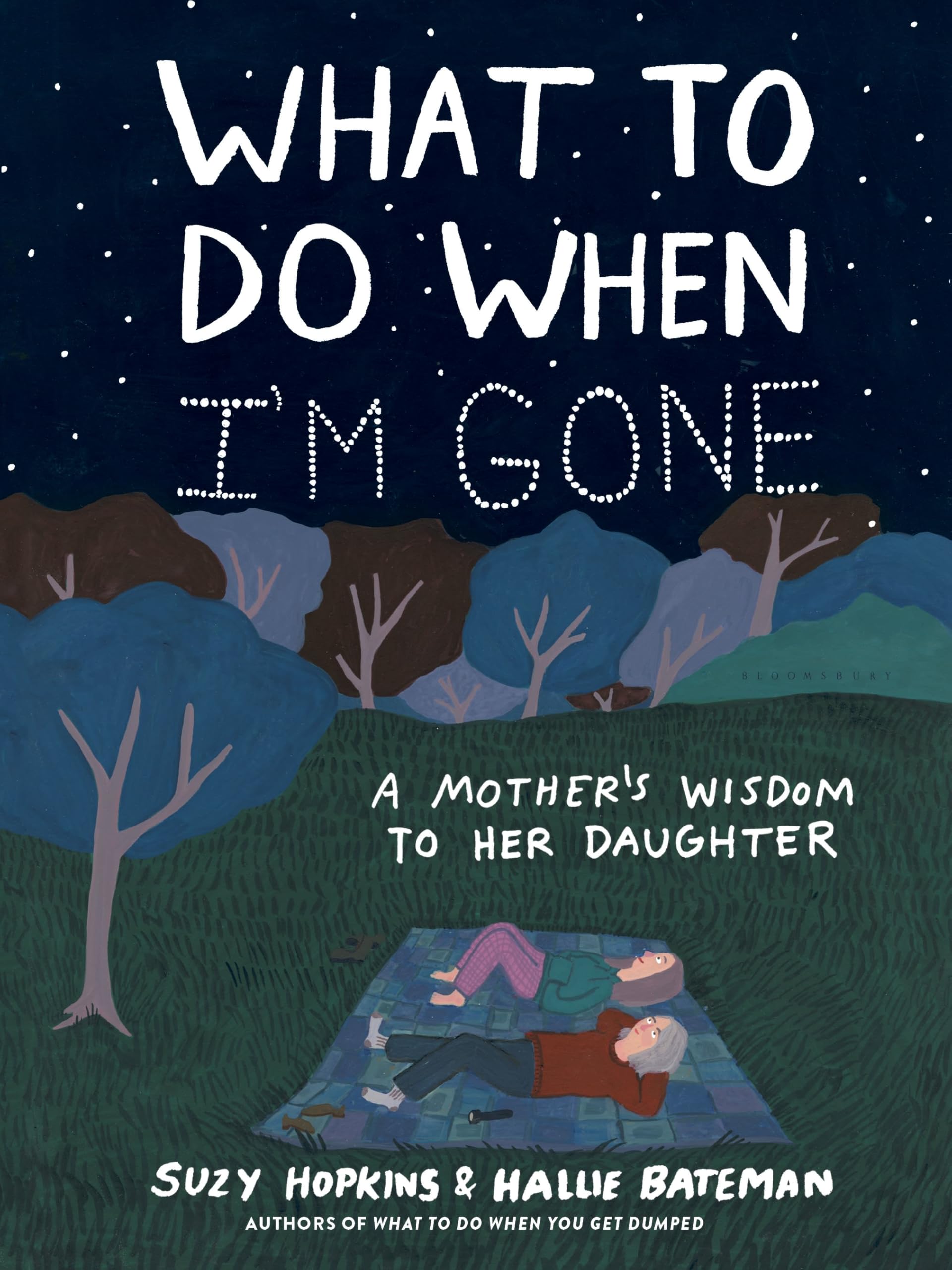 Front cover of the book 'What to Do When I'm Gone: A Mother's Wisdom to Her Daughter (International Edition)' by Suzy Hopkins.