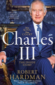 Front cover of the book 'Charles III: The Making of a King' by Robert Hardman.
