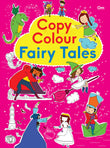 Front cover of the book 'Copy Colour Fairy Tales' by Om Books.