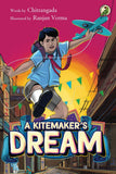 Front cover of the book 'Niyogi Books A Kitemakers Dream (P.B)' by Chitrangada & Illustrated by Ranjan Verma.