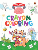 Front cover of the book 'MIND MANIA: Crayon Coloring: Fun and Interactive Activity Book for PreSchool Kids, Toddlers | Includes Dot to Dot Colori' by Penguin.