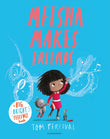 Front cover of the book 'MEESHA MAKES FRIENDS' by Tom Percival.