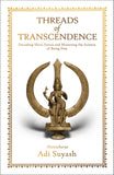 Front cover of the book 'Threads of Transcendence: Decoding Shiva Sutras and Mastering the Science of Being Free (English)' by Adi Suyash.