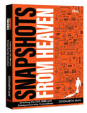 Front cover of the book 'Snapshots from Heaven: Cracking the CAT,MBA and Entrepreneurship conudrum' by Siddharth Jain.