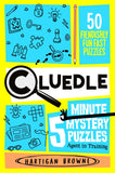 Front cover of the book 'Cluedle - 5 Minute Mystery Puzzles: Agent in Training' by Hartigan Browne.