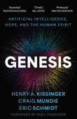 Front cover of the book 'Genesis: Artificial Intelligence, Hope, and the Human Spirit' by Henry A Kissinger, Craig Mundie and Eric Schmidt.