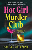 Front cover of the book 'Hot Girl Murder Club' by Ashley Winstead.