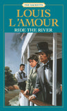 Front cover of the book 'Ride the River (Sacketts Book 5)' by LAmour, Louis.