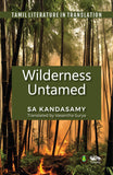 Front cover of the book 'Wilderness Untamed' by SA Kandasamy/ Translator: Vasantha Surya.