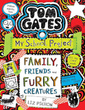 Front cover of the book 'Tom Gates #12: Family Friends and Furry Creatures' by Liz Pichon.