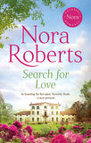 Front cover of the book 'Search For Love' by Nora Roberts.