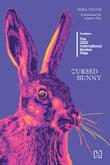 Front cover of the book 'HACHETTE INDIA CURSED BUNNY' by Author: Chung, Bora 
Translator: Hur, Anton.