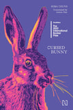 Front cover of the book 'HACHETTE INDIA CURSED BUNNY' by Author: Chung, Bora 
Translator: Hur, Anton.