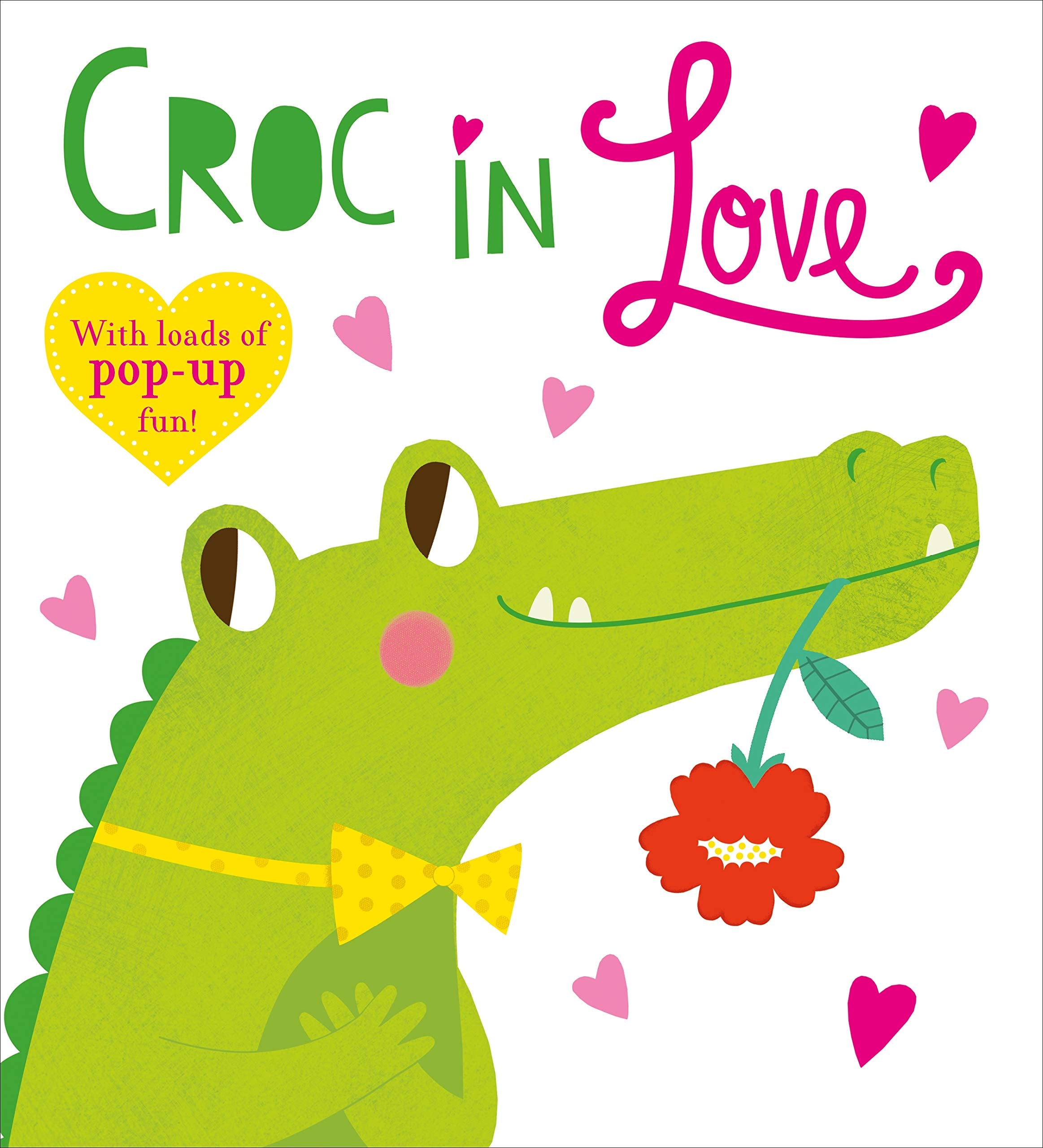 Front cover of the book 'Pop-Up Friends: Croc in Love: Full of pop-up fun! (Priddy Pop-Up)' by Roger Priddy.
