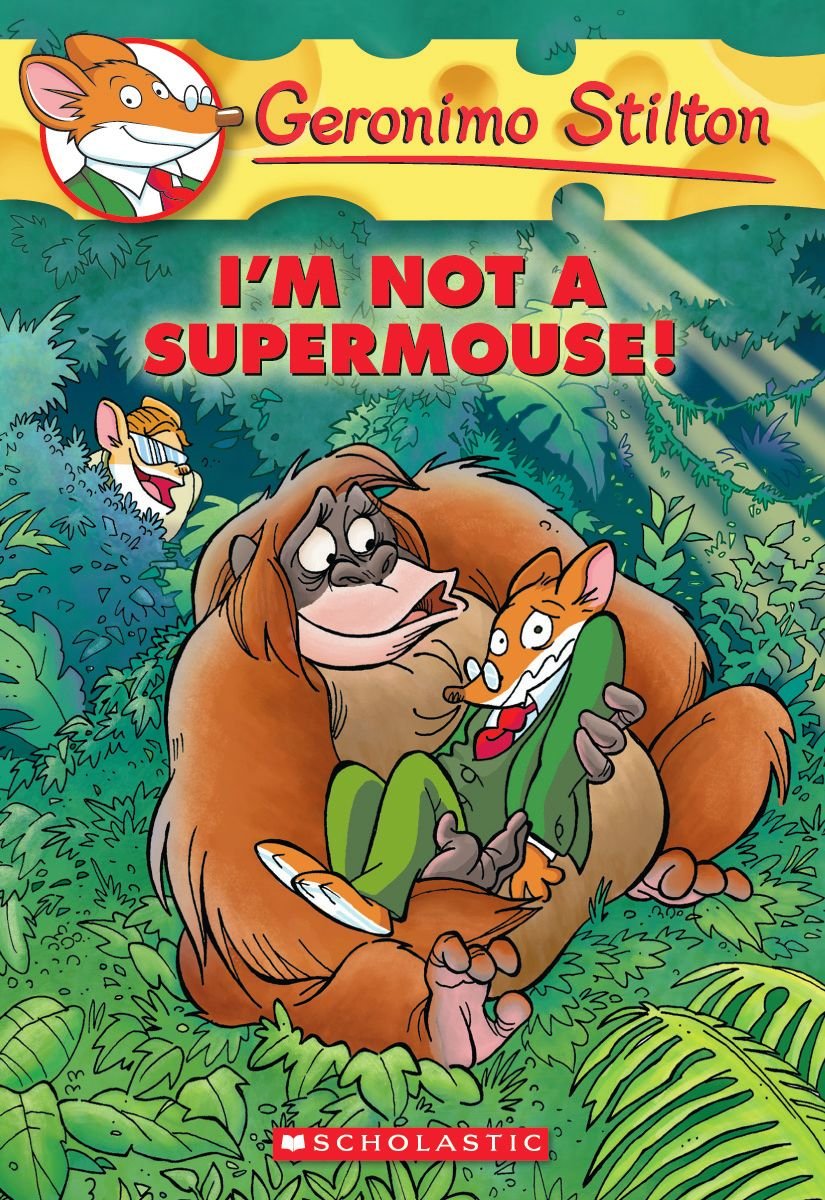 Front cover of the book 'I'm Not a Supermouse! (Geronimo Stilton, No. 43)' by Stilton Geronimo.