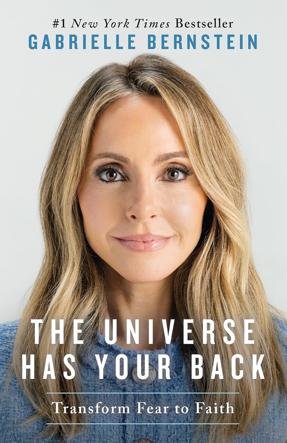 The Universe Has Your Back: Transform Fear To Faith NYBooksHub