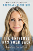The Universe Has Your Back: Transform Fear To Faith NYBooksHub