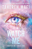 Watch Me (Shatter Me: Series Two, 1) NYBooksHub