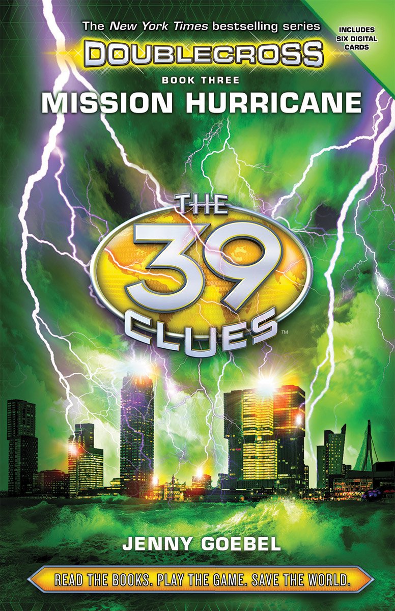 Front cover of the book 'Mission Hurricane (The 39 Clues: Doublecross, Book 3)' by Jenny Goebel.