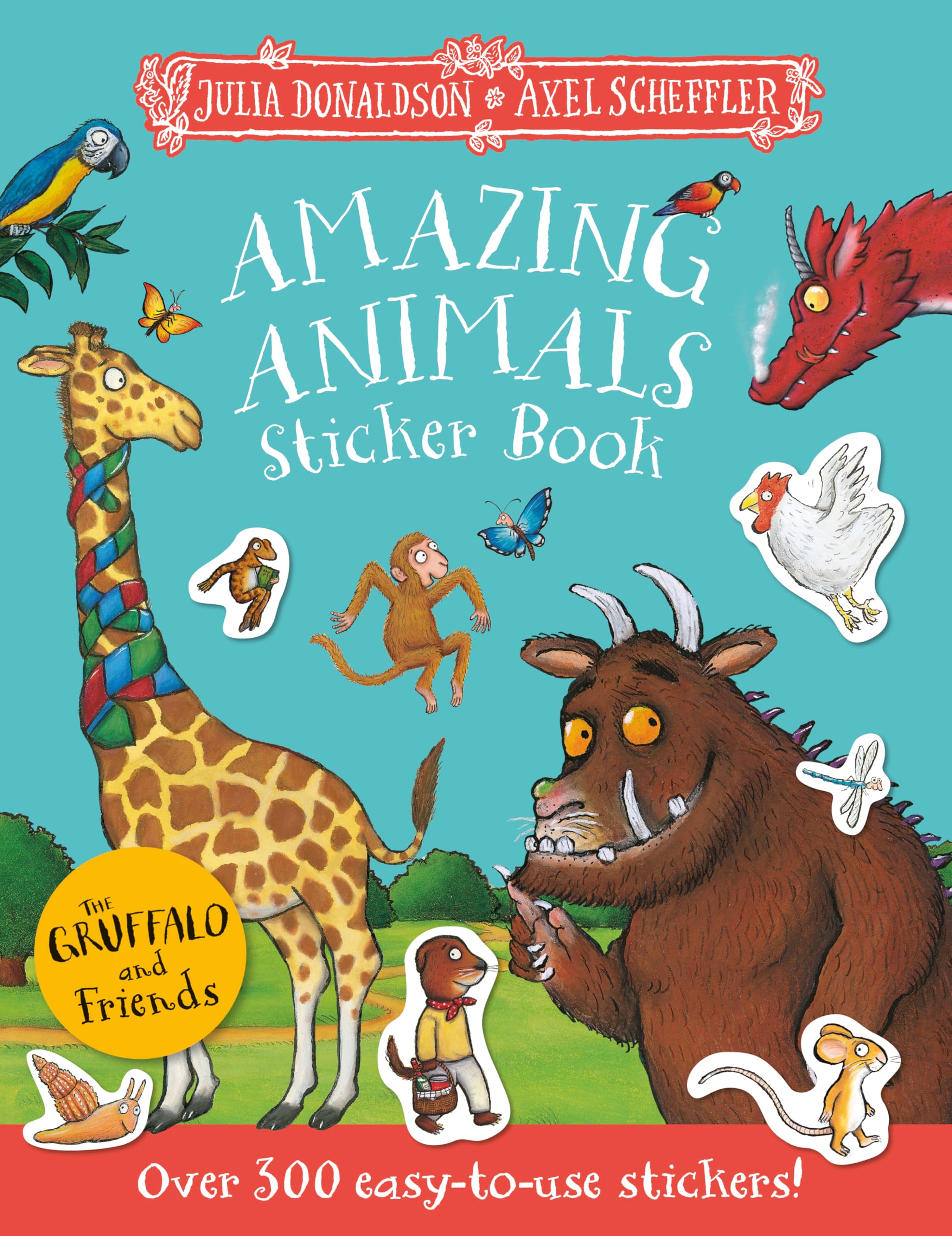 Front cover of the book 'The Gruffalo and Friends: Amazing Animals Sticker Book' by Axel Scheffler Julia Donaldson.
